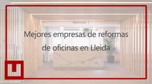 reforma de oficinas en Lleida